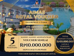 Total Hadiah Rp50 Juta, AIMAS Hotel & Convention Centre Luncurkan “AIMAS Royal Voucher”